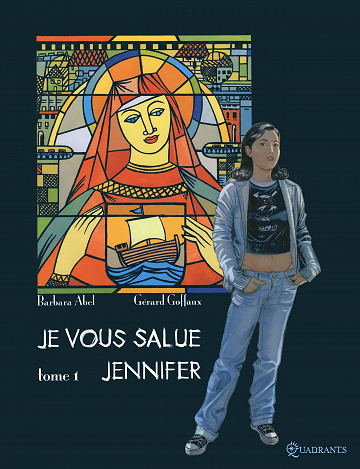 Je vous salue Jennifer - Tome 01