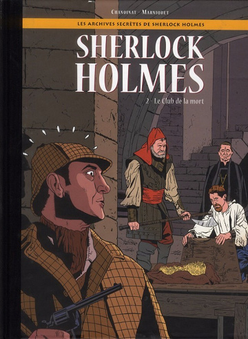 Les archives secrètes de Sherlock Holmes - Tome 02 - Le Club de la mort