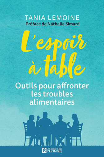 L'espoir à table : Outils pour affronter les troubles alimentaires - Tania Lemoine (2023)