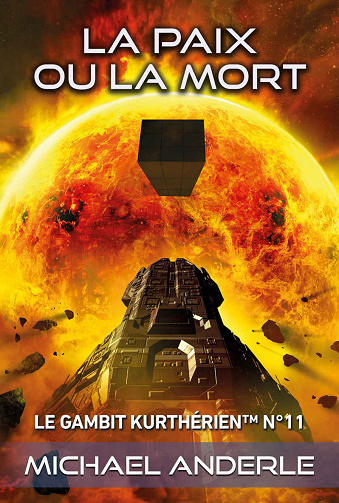 Le gambit kurthérien, Tome 11 : La paix ou la mort - Michael Anderle (2023)