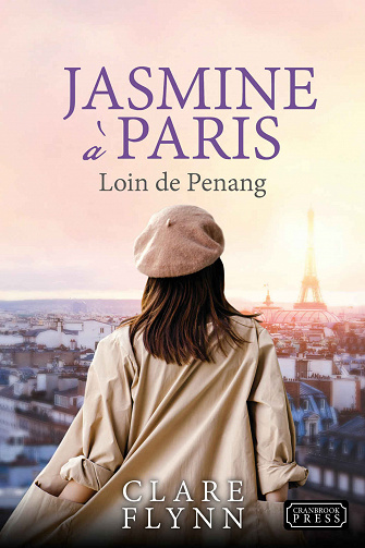 Penang, Tome 4 : Jasmine à Paris Loin de Penang - Clare Flynn (2023)