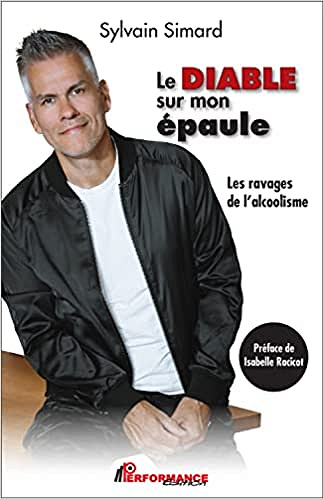 Le diable sur mon épaule - Les ravages de l'alcoolisme -  Sylvain Simard