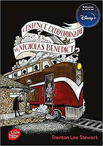 Le Mystérieux Cercle Benedict - Tome 4: L'enfance extraordinaire de Nicholas Benedict - Trenton Lee Stewart (2014)