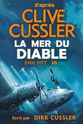 Dirk Pitt 26 : La mer du Diable - Clive Cussler et Dirk Cussler (2023)