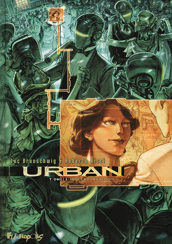 Urban - Tome 03 - Que La Lumière Soit...