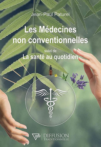 Les médecines non conventionnelles suivi de La santé au quotidien -  Jean-Paul Paturel (2023)