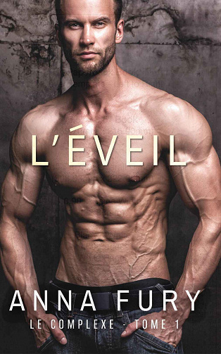 Le Complexe Alpha, Tome 1 : L'Eveil - Anna Fury (2023)