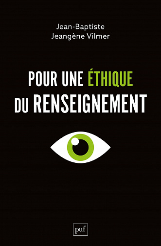 Pour une éthique du renseignement - Jean-Baptiste Jeangène Vilmer (2023)