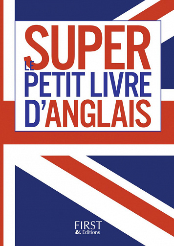 Le Super Petit Livre d'Anglais -  Brigitte Lallement