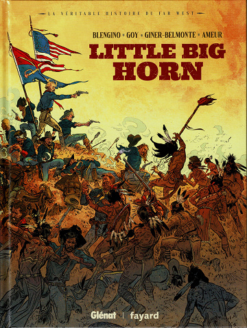La véritable histoire du Far West - Tome 04 - Little big horn (2023)