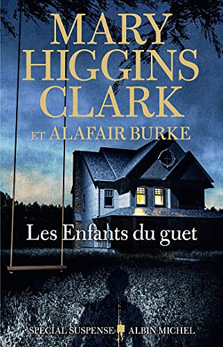 Les Enfants du guet - Alafair Burke, Mary Higgins Clark (2023)