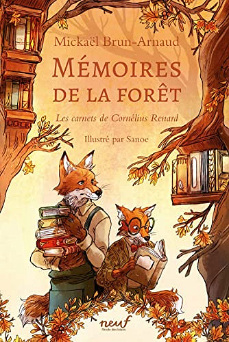 Mémoires de la forêt T2: Les carnets de Cornélius Renard  - Mickaël Brun-Arnaud (2023)