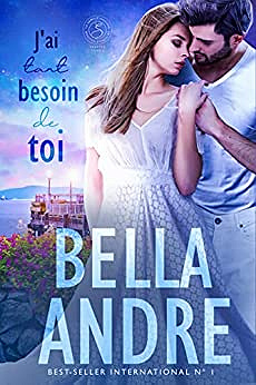 J’ai tant besoin de toi (La Famille Sullivan, Seattle, tome 5) - Bella Andre (2023)