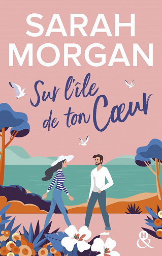 Sur l'île de ton coeur - Sarah Morgan (2023)