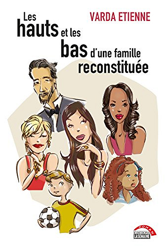 Les hauts et les bas d'une famille reconstituée - Varda Etienne (2016)