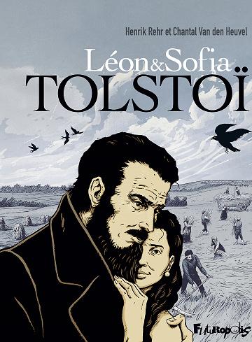 Léon & Sofia Tolstoï (Chantal Van den Heuvel)
