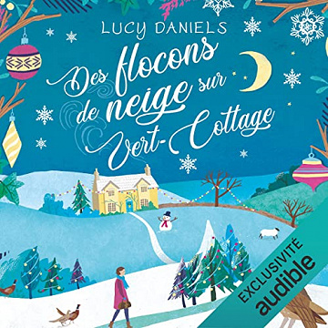 Des flocons de neige sur Vert-Cottage: Vert-Cottage 4 - Lucy Daniels (2022)