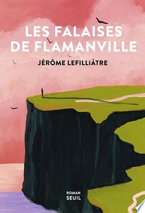 Les Falaises de Flamanville - Jerome Lefilliatre (2023)