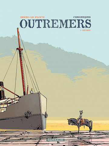 Chroniques Outremers - Tome 03