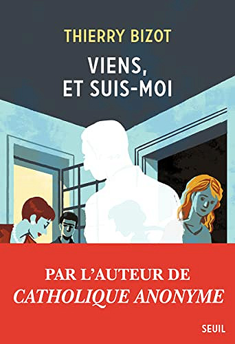 Viens, et suis-moi - Thierry Bizot (2023)