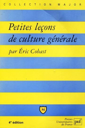 Petites leçons de culture générale - Éric Cobast