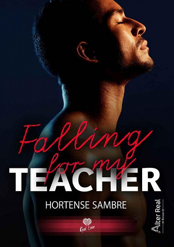 Falling for my teacher - Hortense Sambre (2023)