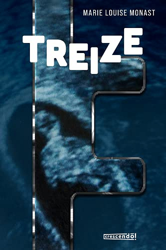 Treize - Marie-Louise Monast (2023)