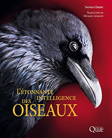 L'étonnante intelligence des oiseaux -  Nathan Emery (2017)
