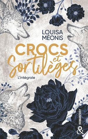 Crocs et sortilèges : l'intégrale - Louisa Méonis (2023)