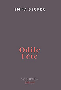 Odile l'été -  Emma Becker (2023)