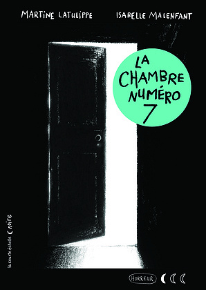 La chambre numéro 7 - Martine Latulippe (2023)