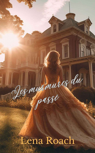 Lena Roach - Les murmures du passé (2023)
