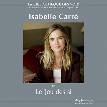 Le jeu des si -  Isabelle Carré (2023)