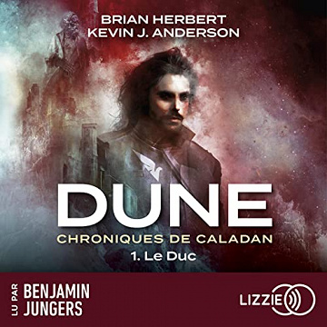 Le Duc: Dune : Chroniques de Caladan 1 - Brian Herbert et Kevin J. Anderson (2023)