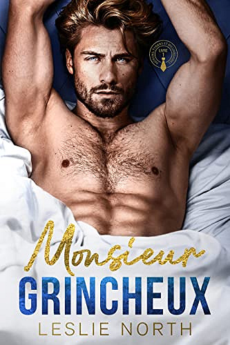 Monsieur Grincheux (Patrons, Tyrans et Milliardaires t. 1) - Leslie North (2023)
