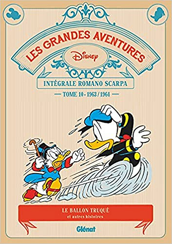 Les Grandes aventures de Romano Scarpa - Tome 10: 1963/1964 - Le Ballon truqué et autres histoires