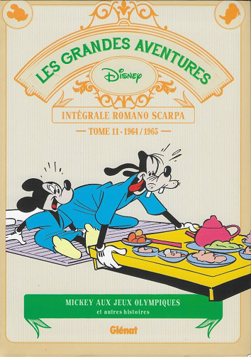 Les grandes Aventures Disney - L’intégrale de Romano Scarpa - Tome 11 - Mickey aux Jeux olympiques et autres histoires (1964-1965)