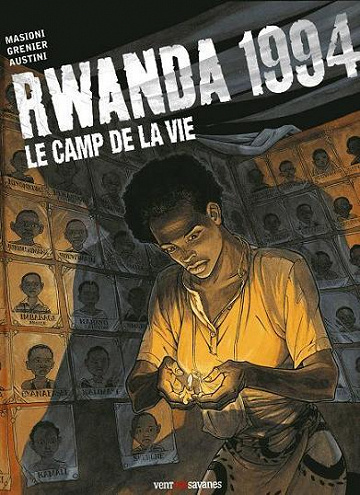Rwanda 1994 - Tome 02 - Le Camp De La Vie