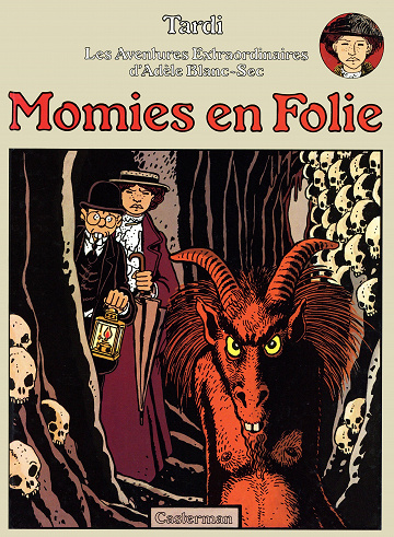 Adèle Blanc-Sec (Les Aventures Extraordinaires d') - Tome 04