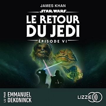 Le Retour du Jedi: Star Wars 6 - James Khan (2023)