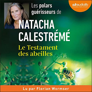 Le Testament des abeilles - Natacha Calestrémé (2023)