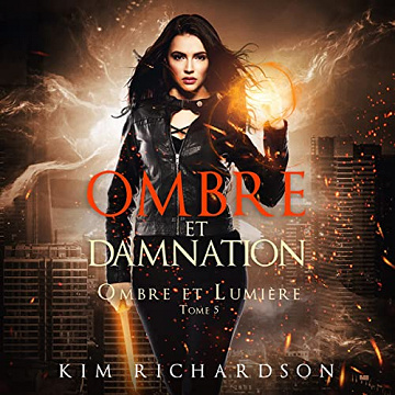 Ombre et Damnation: Ombre et Lumière t. 5 - Kim Richardson (2023)