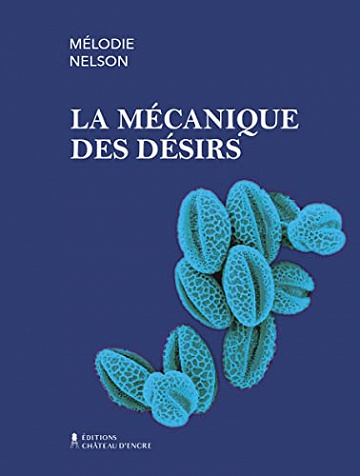 La mécanique des désirs - Mélodie Nelson (2022)