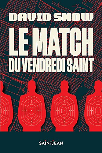 Le match du Vendredi saint - David Snow (2023)