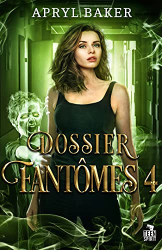 Dossier fantômes 4 -  Apryl Baker (2023)