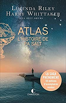 Les Sept Soeurs T8 : Atlas : L'Histoire de Pa Salt - Lucinda Riley (2023)