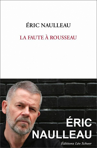 La Faute à Rousseau - Éric Naulleau (2023)