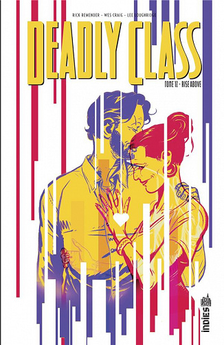 Deadly Class - Tome 12 - Rise Above (2023)