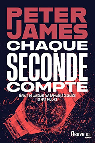 Chaque seconde compte - Peter James (2023)