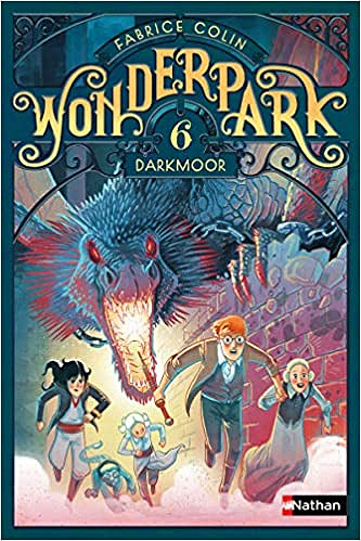 Darkmoor: WonderPark 6 - Fabrice Colin (2018)